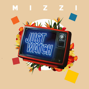 Just Watch - MIZZI | Song Album Cover Artwork