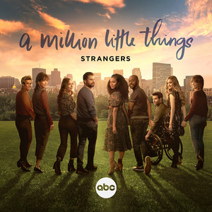 Strangers - From "A Million Little Things: Season 5" - Gabriel Mann | Song Album Cover Artwork