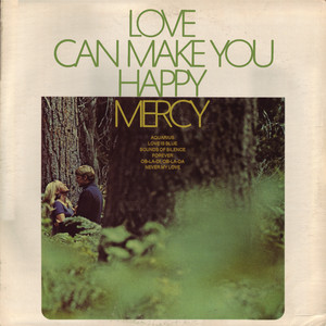Love Can Make You Happy - Mercy