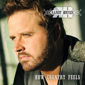 How Country Feels - Randy Houser | Song Album Cover Artwork