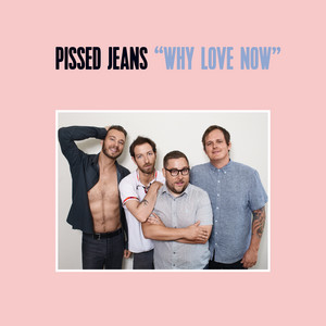 The Bar Is Low - Pissed Jeans | Song Album Cover Artwork