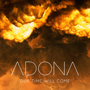 Our Time Will Come - ADONA | Song Album Cover Artwork