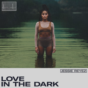 LOVE IN THE DARK - Jessie Reyez | Song Album Cover Artwork