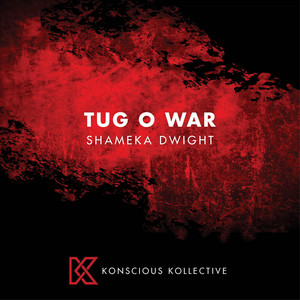 Tug O War - Shameka Dwight | Song Album Cover Artwork