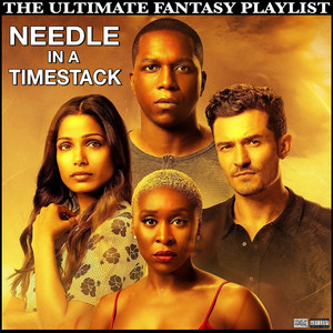 Needle In a Timestack The Ultimate Fantasy Playlist - Album Cover