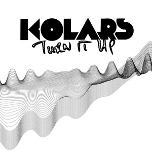 Turn It Up - KOLARS | Song Album Cover Artwork