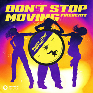 Don't Stop Moving - Firebeatz | Song Album Cover Artwork