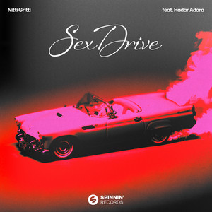 Sex Drive - Nitti Gritti