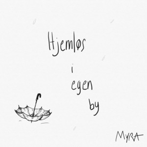 Hjemløs i egen by - Myra | Song Album Cover Artwork