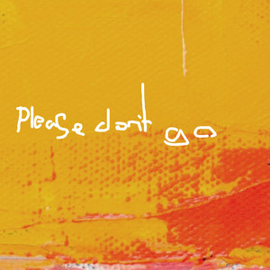 Please Don't Go - April Snow | Song Album Cover Artwork