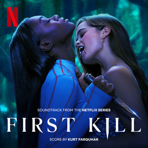 First Kill (Soundtrack From The Netflix Series) - Album Cover