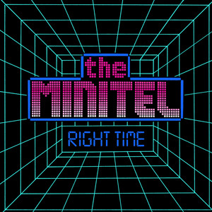The Right Time - The Minitel | Song Album Cover Artwork