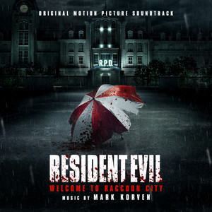 Resident Evil: Welcome to Raccoon City (Original Motion Picture Soundtrack) - Album Cover