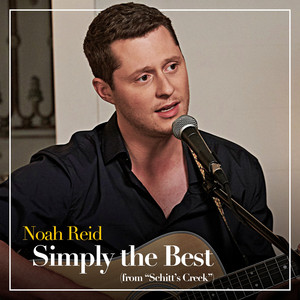 Simply the Best (From "Schitt's Creek") - Noah Reid | Song Album Cover Artwork