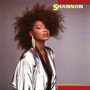 Do You Wanna Get Away - Shannon | Song Album Cover Artwork