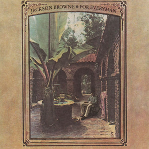 For Everyman - Jackson Browne | Song Album Cover Artwork