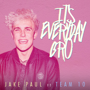 It's Everyday Bro Jake Paul | Album Cover