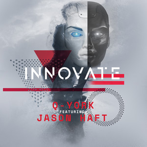 Innovate (feat. Jason Haft) - Q-York | Song Album Cover Artwork