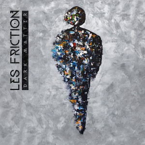 Dark Matter - Les Friction | Song Album Cover Artwork