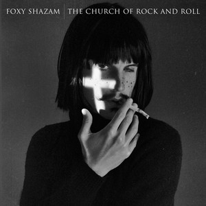 Welcome To The Church Of Rock And Roll Foxy Shazam | Album Cover