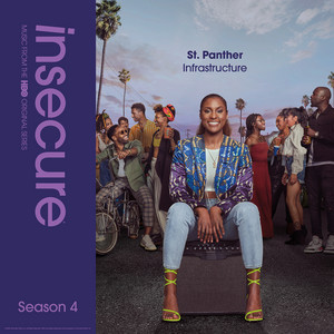 Infrastructure (from Insecure: Music From The HBO Original Series, Season 4) - St. Panther | Song Album Cover Artwork