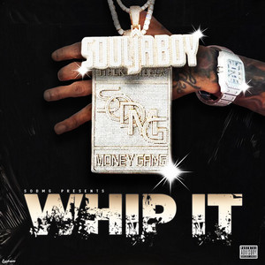 Whip It - Soulja Boy | Song Album Cover Artwork
