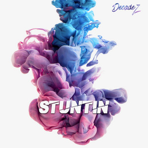 Stuntin' DecadeZ | Album Cover