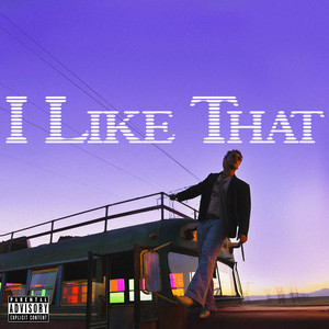 I Like That - Bazzi | Song Album Cover Artwork