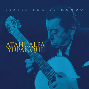 Los Ejes de Mi Carreta - Atahualpa Yupanqui | Song Album Cover Artwork