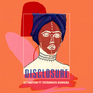 Ultimatum - Edit - Disclosure | Song Album Cover Artwork