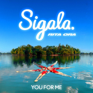 You for Me - Sigala