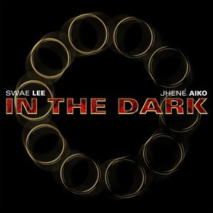 In The Dark (with Jhené Aiko) - Swae Lee | Song Album Cover Artwork