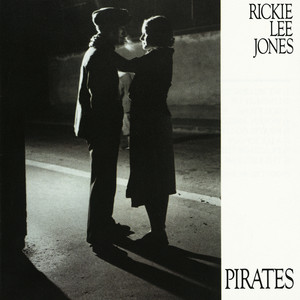 Pirates (So Long Lonely Avenue) - Rickie Lee Jones