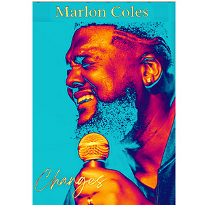Changes - Marlon Coles | Song Album Cover Artwork