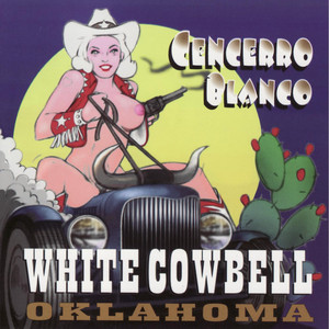 Put The South In Your Mouth - White Cowbell Oklahoma