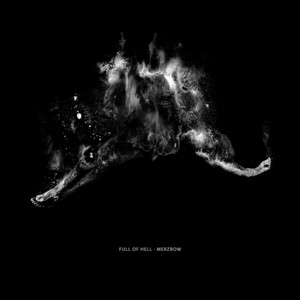 Burst Synapse - Full Of Hell | Song Album Cover Artwork