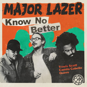 Know No Better - Major Lazer | Song Album Cover Artwork