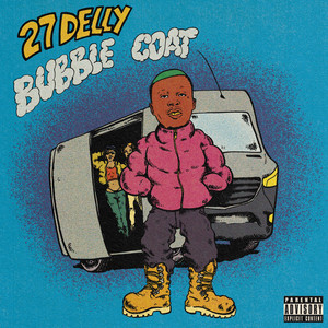 Bubble Coat - 27Delly | Song Album Cover Artwork