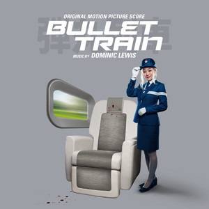 Bullet Train (Original Motion Picture Score) - Album Cover