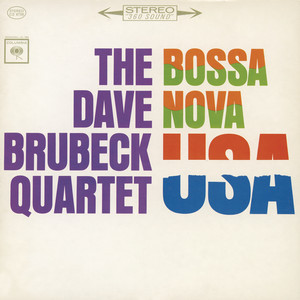 Bossa Nova U.S.A. - The Dave Brubeck Quartet | Song Album Cover Artwork