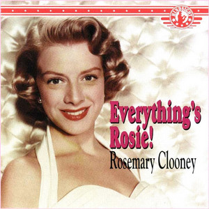 Everything's Coming Up Roses - Rosemary Clooney | Song Album Cover Artwork