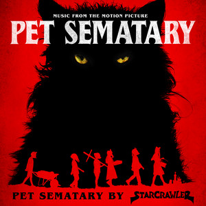 Pet Sematary - Starcrawler
