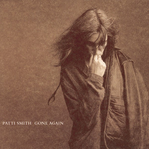 Gone Again - Patti Smith | Song Album Cover Artwork