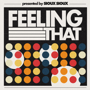 Feeling That - Sioux Sioux | Song Album Cover Artwork