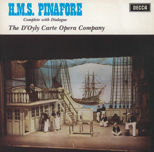 H.M.S. Pinafore / Act 1: Hail! Men o'war's men..I'm called little buttercup - Arthur Sullivan | Song Album Cover Artwork