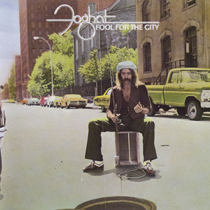 Fool for the City - Foghat | Song Album Cover Artwork