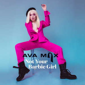 Not Your Barbie Girl - Ava Max | Song Album Cover Artwork