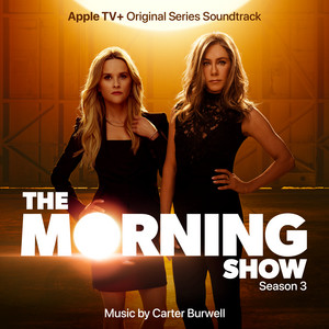 The Morning Show, Season 3 (Apple TV+ Original Series Soundtrack) - Album Cover