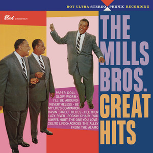 You Always Hurt The One You Love - 1958 version - The Mills Brothers