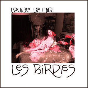 Les Birdies - Louise Le Hir | Song Album Cover Artwork
